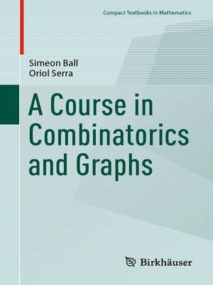 cover image of A Course in Combinatorics and Graphs